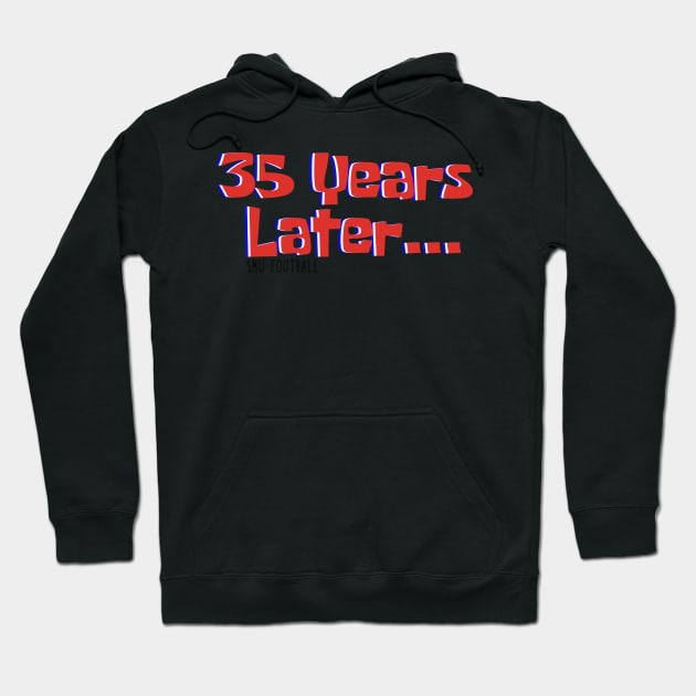 35 Years Later Hoodie by one-broke-kid